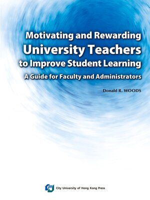 cover image of Motivating and Rewarding University Teachers to Improve Student Learning